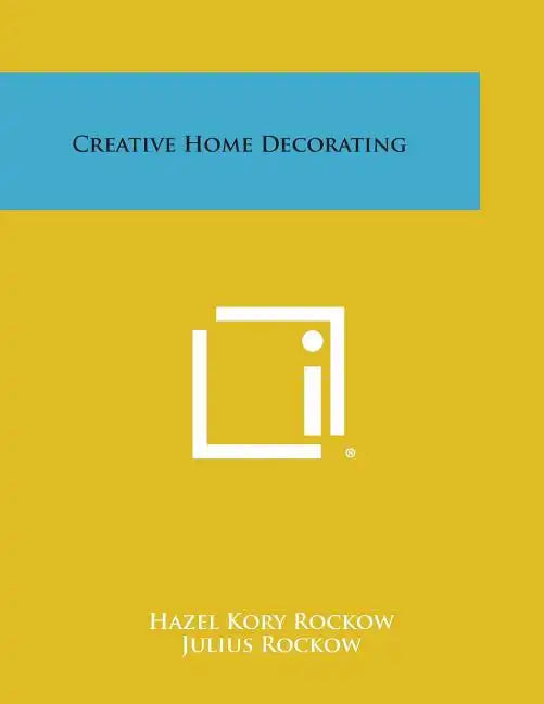 Creative Home Decorating - Paperback