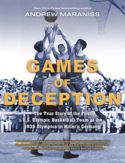 Games of Deception: The True Story of the First U.S. Olympic Basketball Team at the 1936 Olympics in Hitler's Germany - Hardcover
