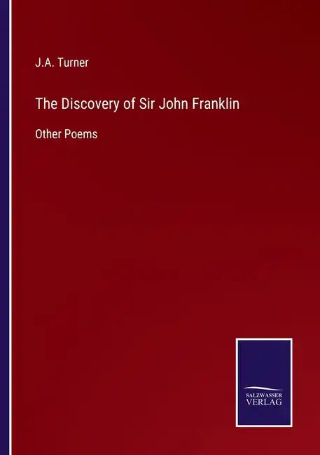 The Discovery of Sir John Franklin: Other Poems - Paperback