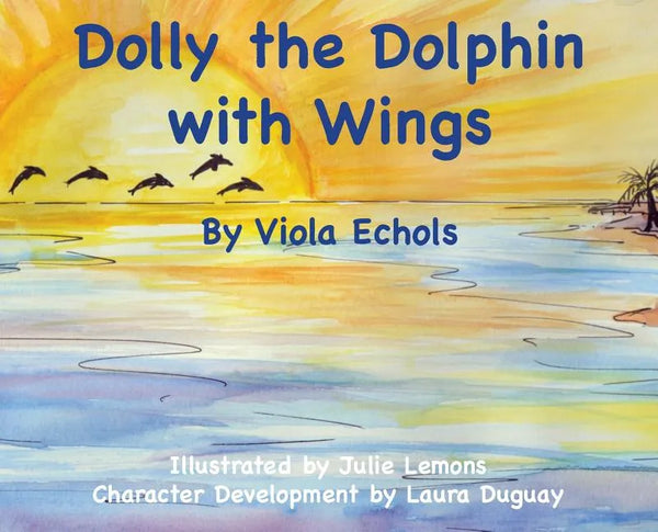 Dolly the Dolphin With Wings - Hardcover