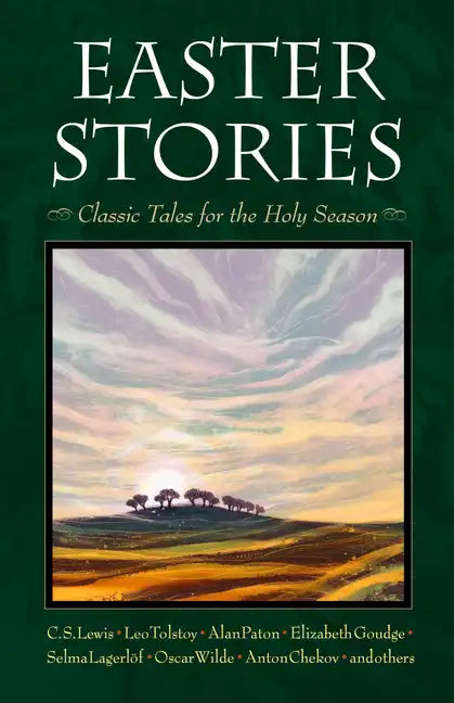 Easter Stories: Classic Tales for the Holy Season - Paperback