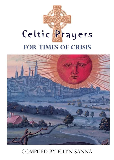 Celtic Prayers for Times of Crisis - Paperback