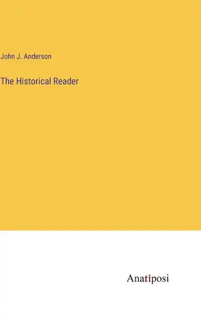 The Historical Reader - Hardcover