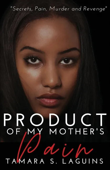 Product of My Mother's Pain: African American Fiction - Paperback