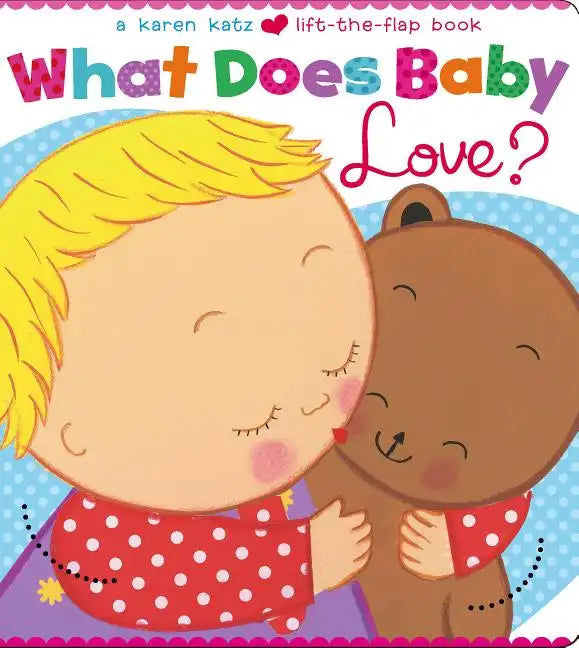 What Does Baby Love? - Board Book