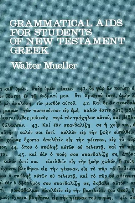Grammatical AIDS for Students of New Testament Greek - Paperback
