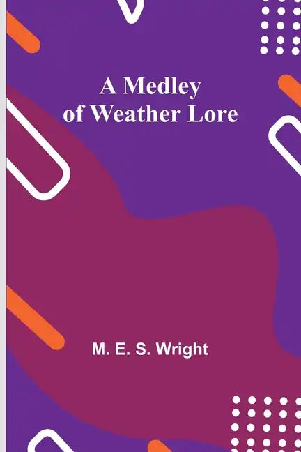 A Medley of Weather Lore - Paperback