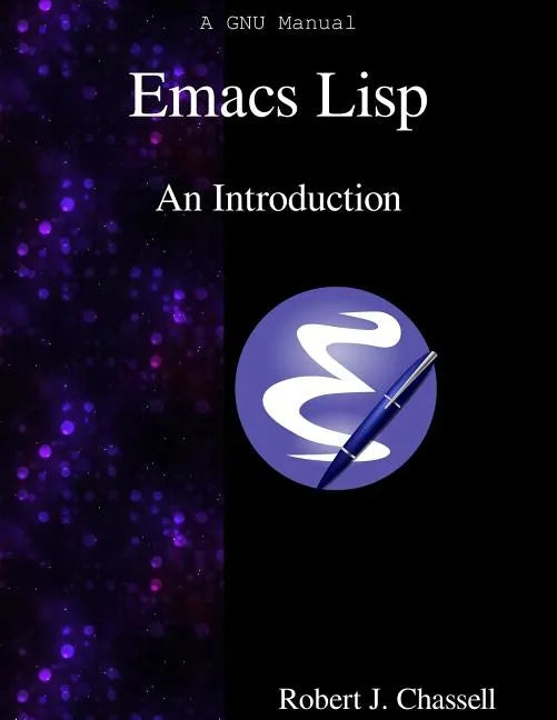 Emacs Lisp - An Introduction - Paperback