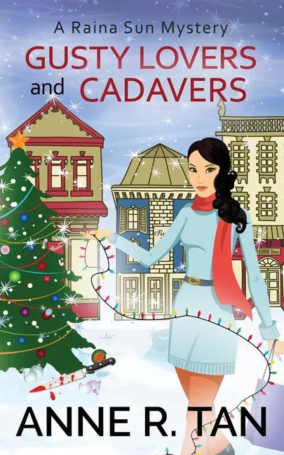 Gusty Lovers and Cadavers: A Raina Sun Mystery - Paperback