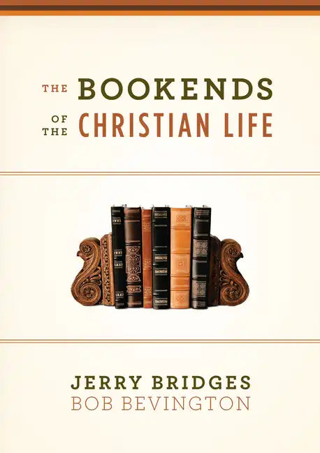 The Bookends of the Christian Life - Paperback
