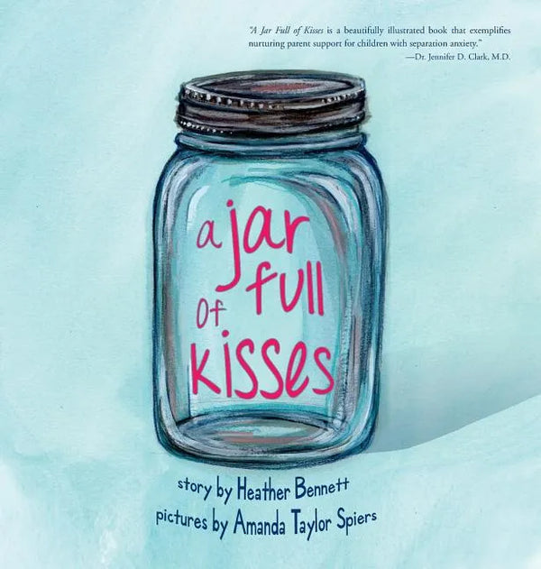 A Jar Full of Kisses - Hardcover