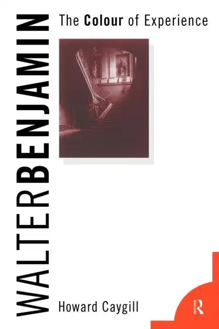 Walter Benjamin: The Colour of Experience - Paperback