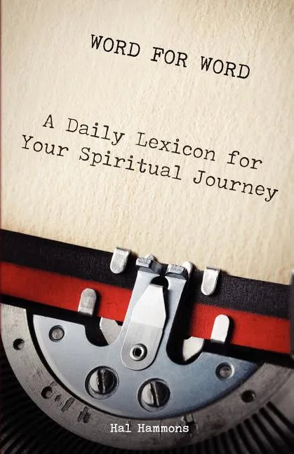 Word for Word: A Daily Lexicon for Your Spiritual Journey - Paperback