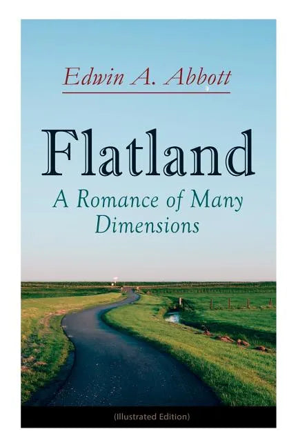Flatland: A Romance of Many Dimensions (Illustrated Edition) - Paperback