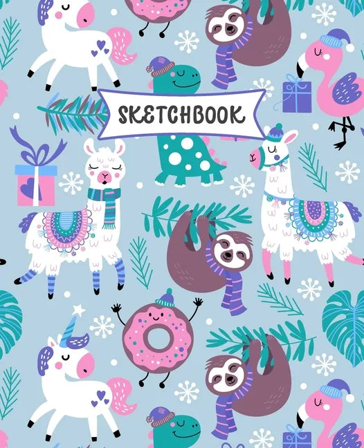 Sketchbook: Sloth, Unicorn and Llama Sketch Book for Kids - Practice Drawing and Doodling - Fun Sketching Book for Toddlers & Twee - Paperback