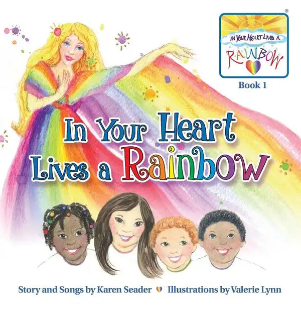 In Your Heart Lives a Rainbow: Book 1 - Hardcover