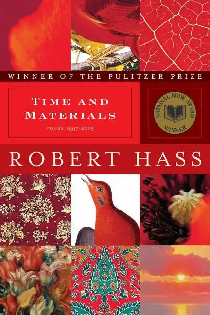 Time and Materials: Poems 1997-2005: A Pulitzer Prize Winner - Paperback
