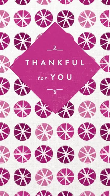 Thankful for You: A Celebration of Friendship - Hardcover