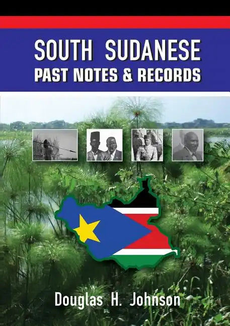 South Sudanese Past Notes & Records - Paperback