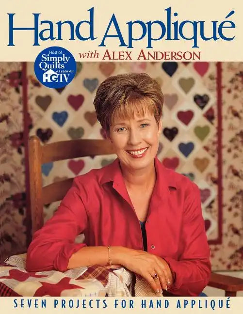Hand Applique with Alex Anderson - Paperback