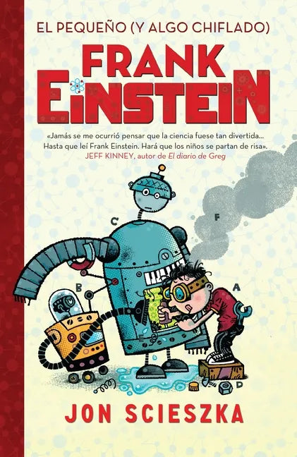 El Pequeño (Y Algo Chiflado) Frank Einstein / Frank Einstein and the Antimatter Motor - Paperback