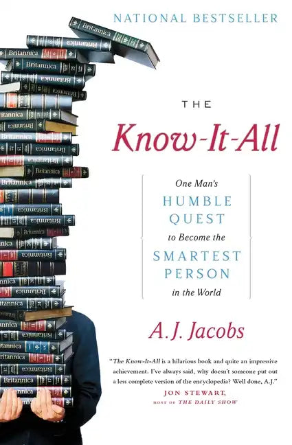 The Know-It-All: One Man's Humble Quest to Become the Smartest Person in the World - Paperback