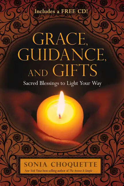 Grace, Guidance, and Gifts: Sacred Blessings to Light Your Way - Paperback