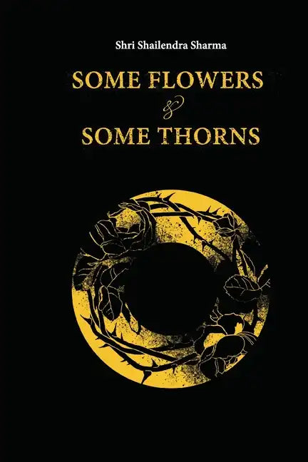 Some Flowers and Some Thorns - Paperback