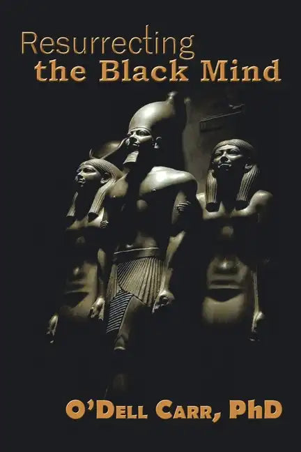 Resurrecting the Black Mind - Paperback