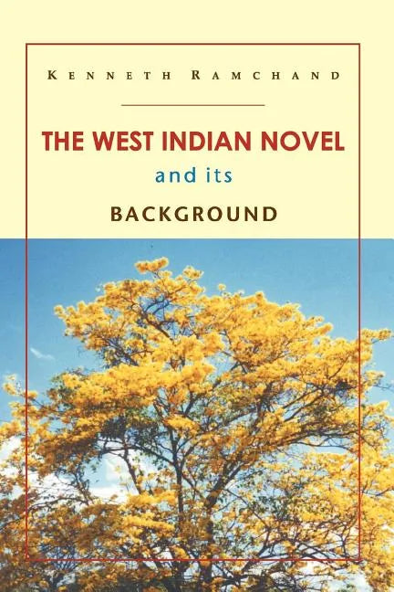 The West Indian Novel and Its Background - Paperback