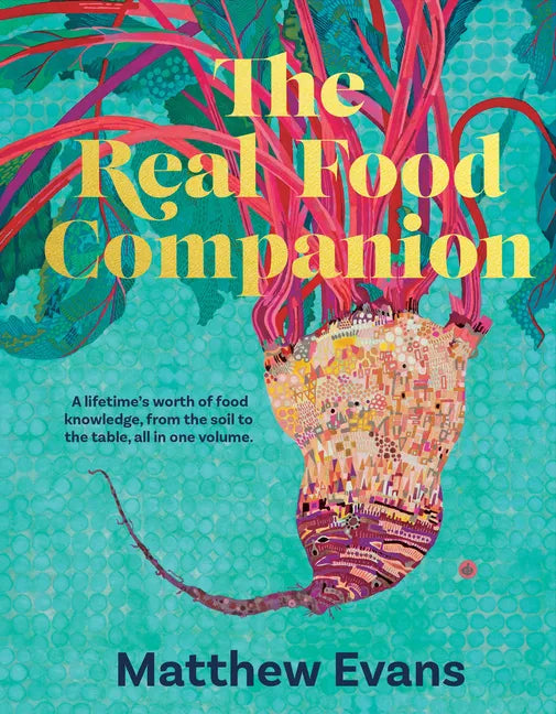 The Real Food Companion: Fully Revised and Updated - Hardcover