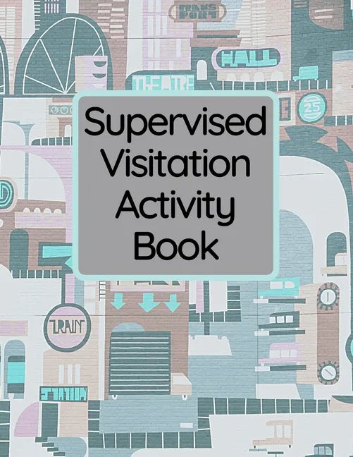 Supervised Visitation Activity Book - Paperback