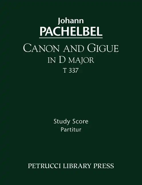Canon and Gigue in D major, T 337: Study score - Paperback