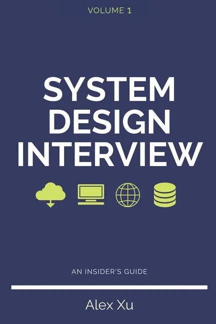 System Design Interview - An insider's guide - Paperback