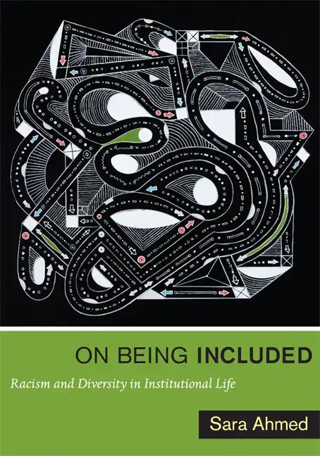 On Being Included: Racism and Diversity in Institutional Life - Paperback