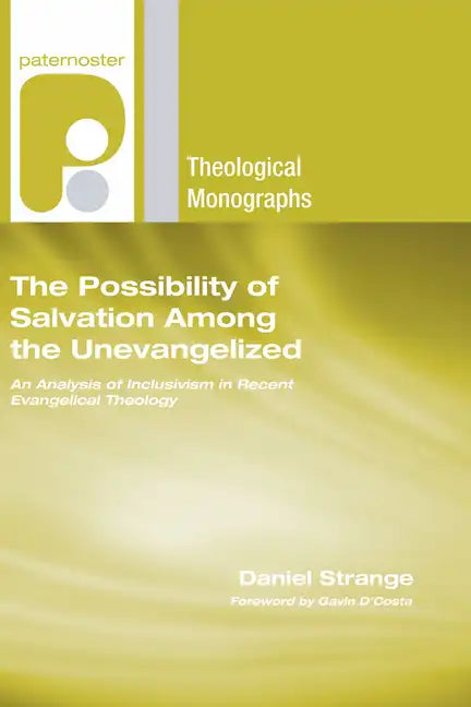 The Possibility of Salvation Among the Unevangelized - Paperback