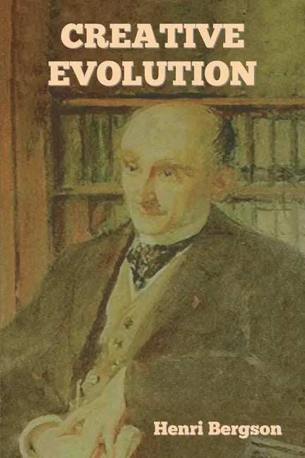 Creative Evolution - Paperback