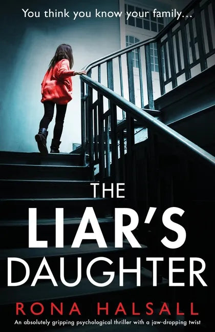The Liar's Daughter: An absolutely gripping psychological thriller with a jaw-dropping twist - Paperback