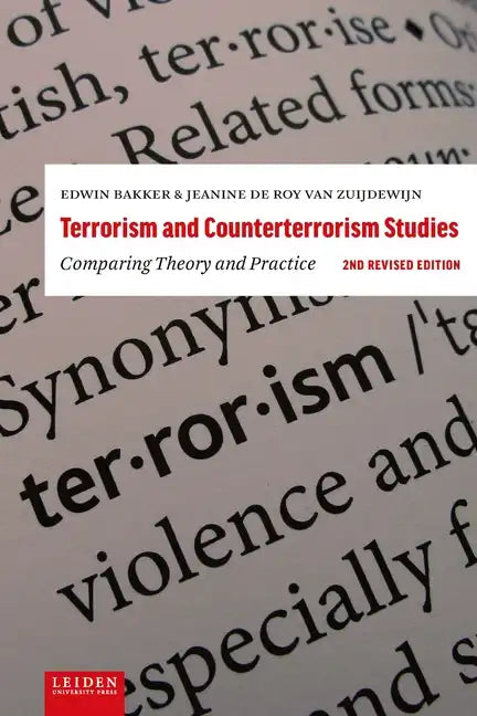Terrorism and Counterterrorism Studies: Comparing Theory and Practice. 2nd Revised Edition - Paperback