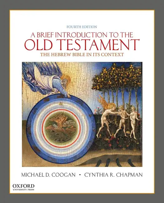 A Brief Introduction to the Old Testament: The Hebrew Bible in Its Context - Paperback
