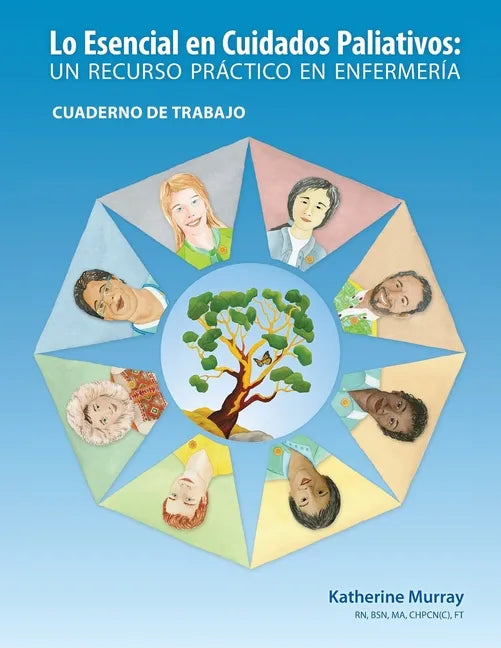 Lo Esencial en Cuidados Paliativos Cuaderno de Trabajo: Un recurso práctico en enfermería - Paperback