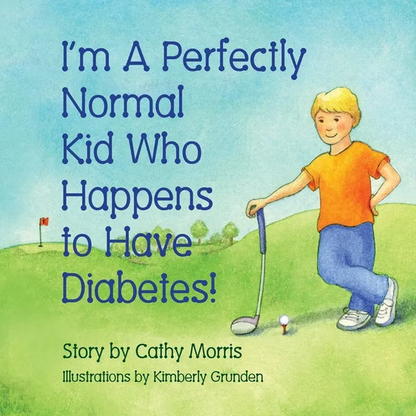 I'm A Perfectly Normal Kid Who Happens to Have Diabetes! - Paperback