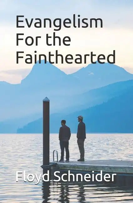 Evangelism For the Fainthearted - Paperback