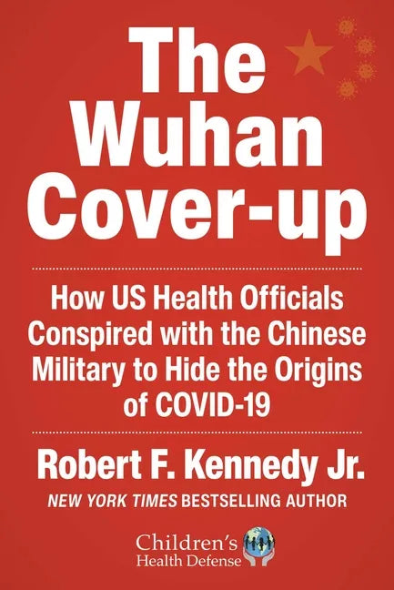 The Wuhan Cover-Up: And the Terrifying Bioweapons Arms Race - Hardcover