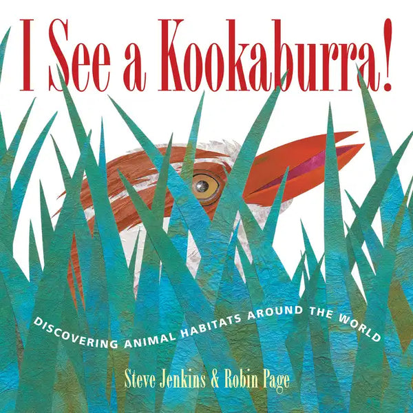 I See a Kookaburra!: Discovering Animal Habitats Around the World - Paperback