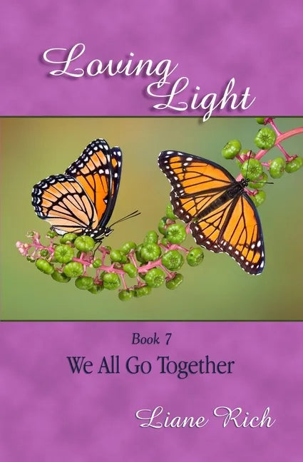 Loving Light Book 7, We All Go Together - Paperback