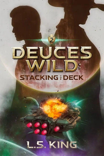 Deuces Wild: Stacking the Deck - Paperback