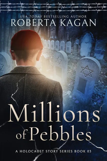 Millions of Pebbles: Book Three in A Holocaust Story Series - Paperback