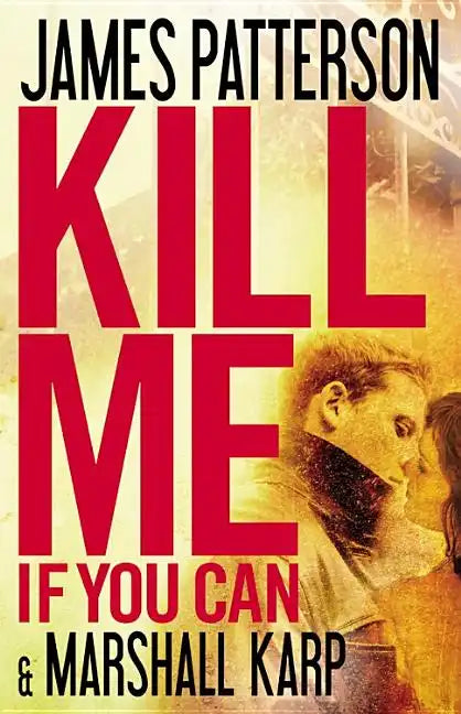 Kill Me If You Can - Hardcover