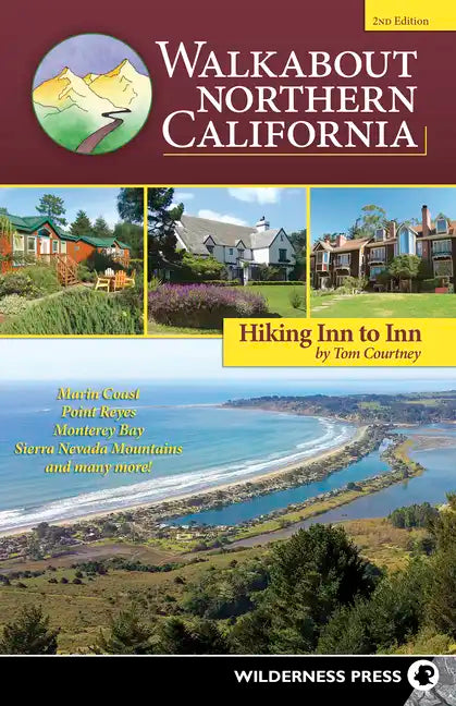 Walkabout Northern California: Hiking Inn to Inn - Paperback
